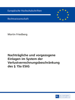 cover image of Nachtraegliche und vorgezogene Einlagen im System der Verlustverrechnungsbeschraenkung des § 15a EStG